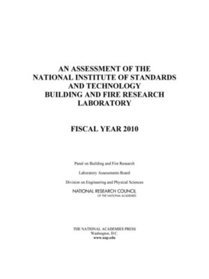 cover image of An Assessment of the National Institute of Standards and Technology Building and Fire Research Laboratory